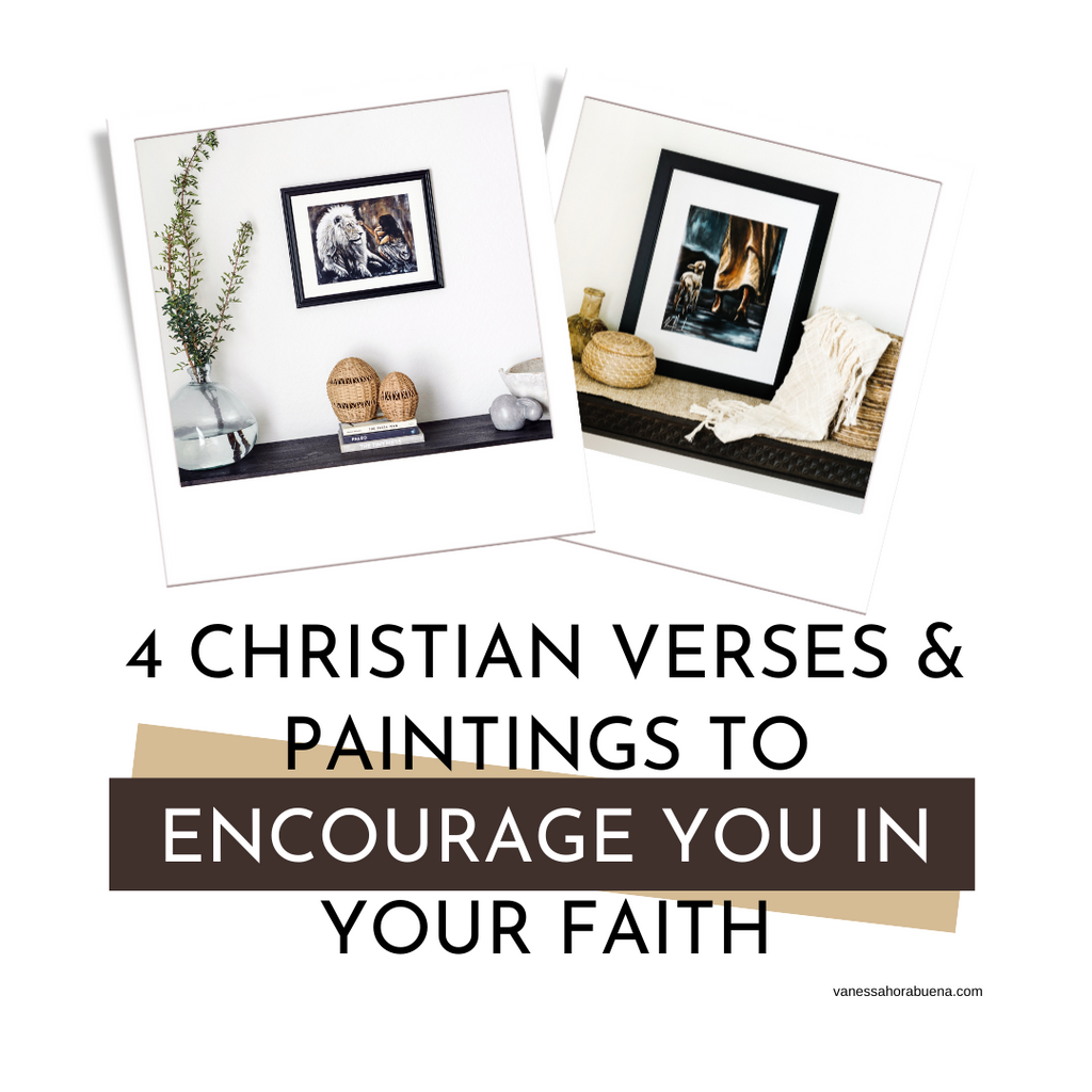 4 Christian Verses & Paintings to Encourage You In Your Faith