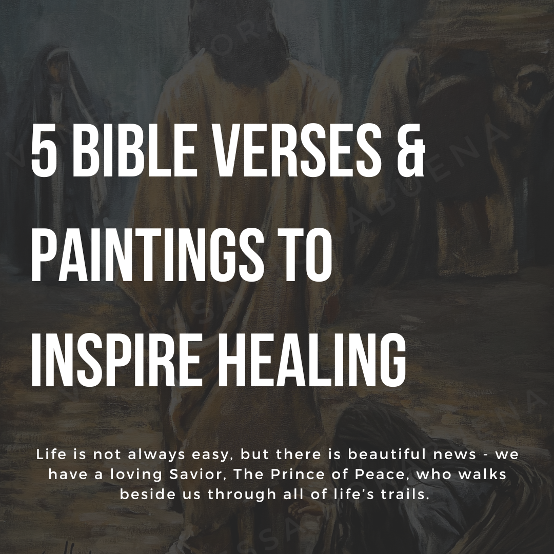 5 Bible Verses & Paintings to Inspire Healing
