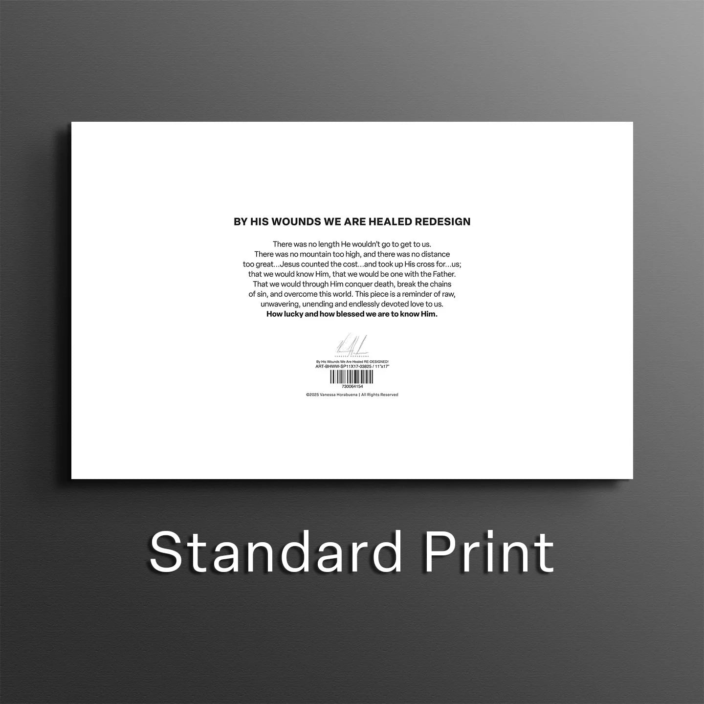 By His Wounds We Are Healed RE-DESIGNED! Jesus Art Print Vanessa Horabuena