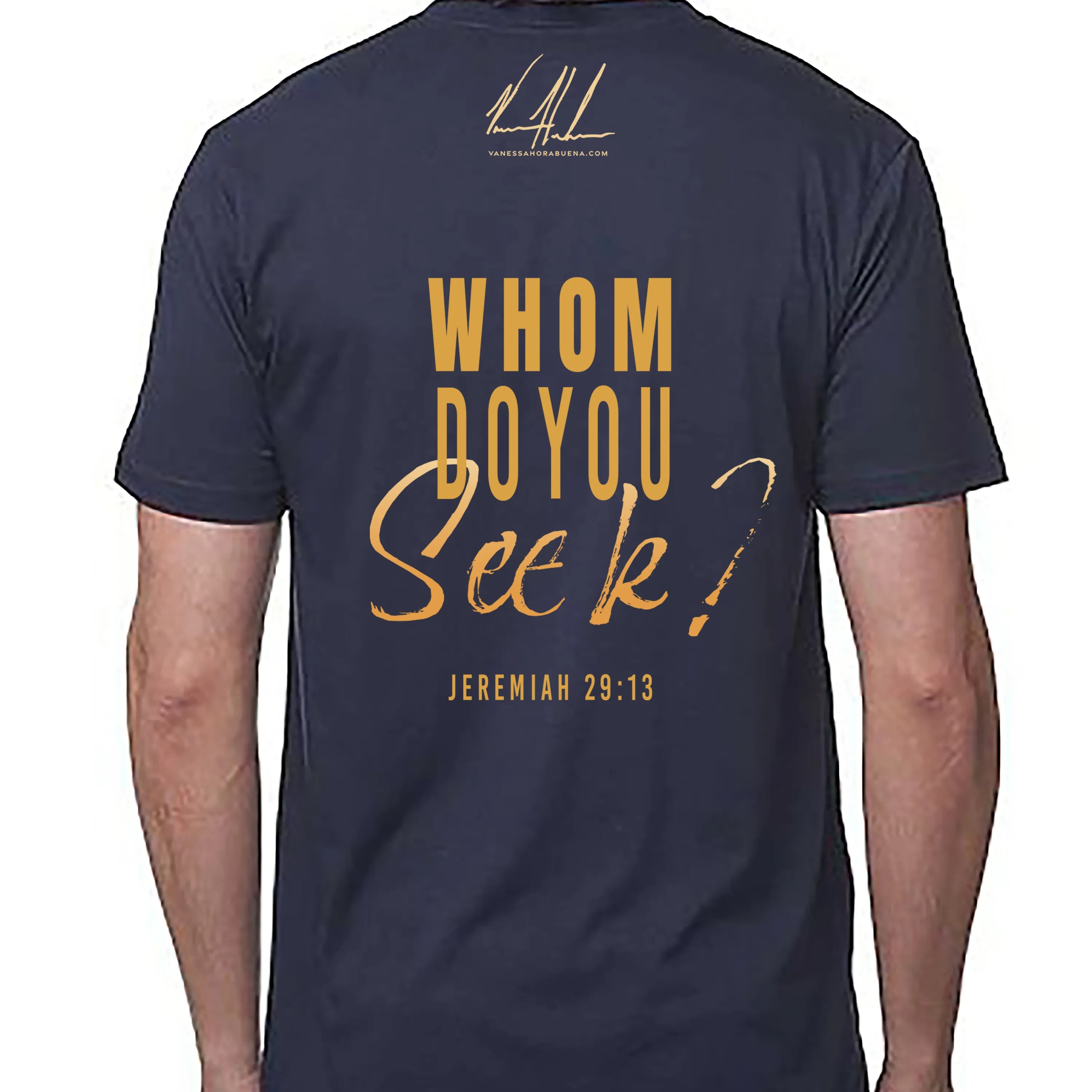 Whom Do You Seek? - Unisex T (Premium Organic Fabric)