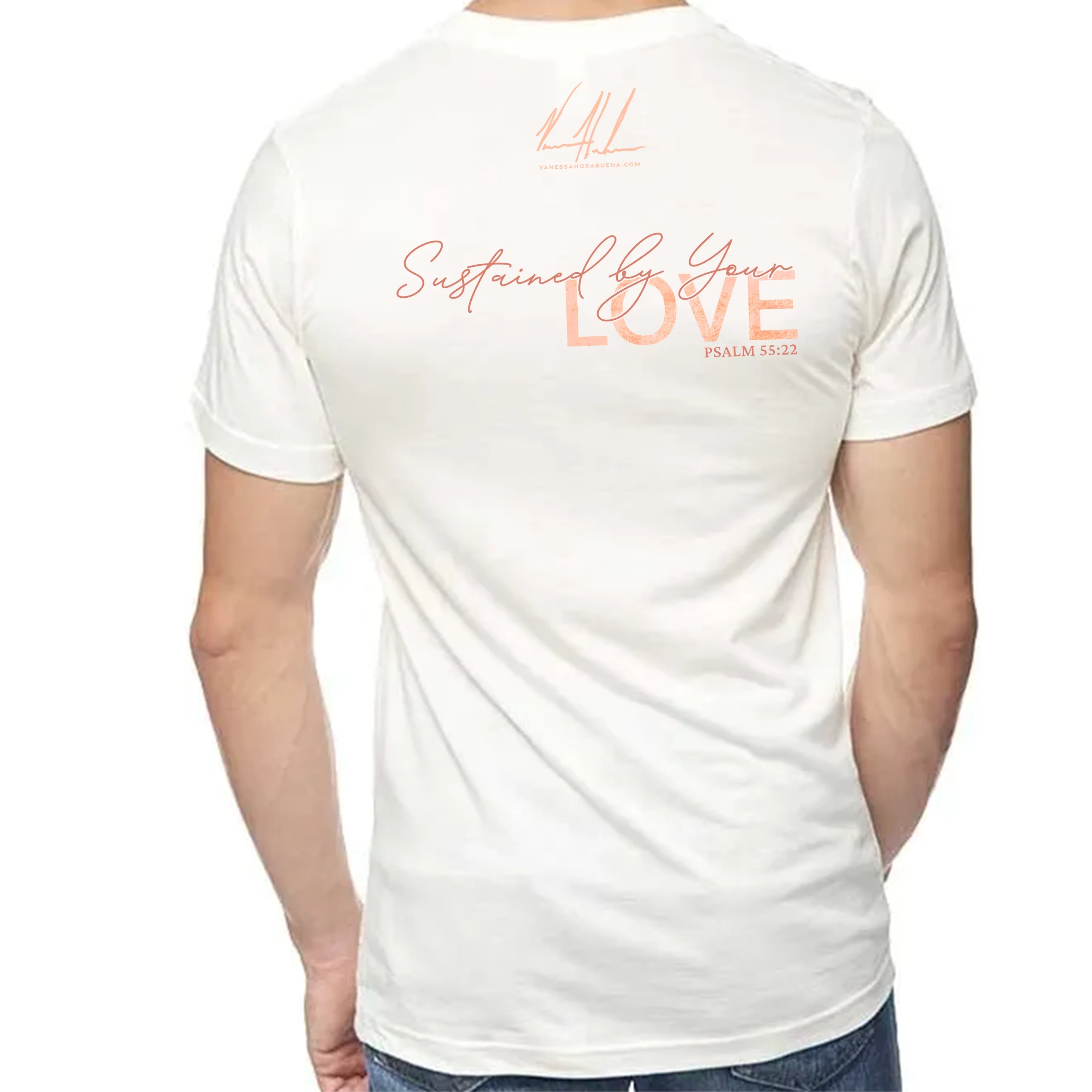 Sustained By Your Love - Unisex T (Premium Organic Fabric) Vanessa Horabuena